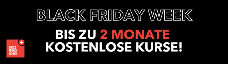 Black Friday Week - Swiss French School